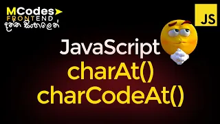 JavaScript String charAt charCodeAt toString explained In Sinhala