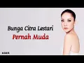Download Lagu Bunga Citra Lestari (BCL) - Pernah Muda | Lirik Lagu Indonesia