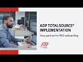 ADP TotalSource implementation Your partner for PEO onboarding