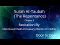Download Lagu Surah At-Taubah (The Repentance) Mohmoud Khalil Al-Hussary (Warsh A'n Nafi'a)  Quran Recitation