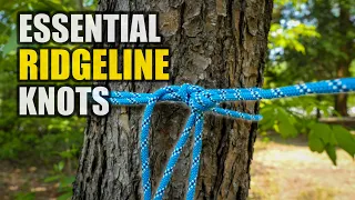 3 Essential KNOTS for EASY Ridgelines Tarps Camping Knots