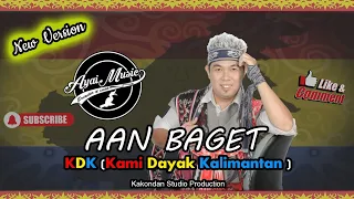 Download New Version KDK (Kami Dayak Kalimantan ) - Aan Baget X Ayai Music (Official Video) MP3