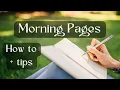 Morning Pages - How to and tips to get the most out of your journaling