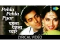 Download Lagu Pehla Pehla Pyaar with lyrics | पहला पहला प्यार | Hum Aapke Hai Kon | Salman Khan | Madhuri Dixit