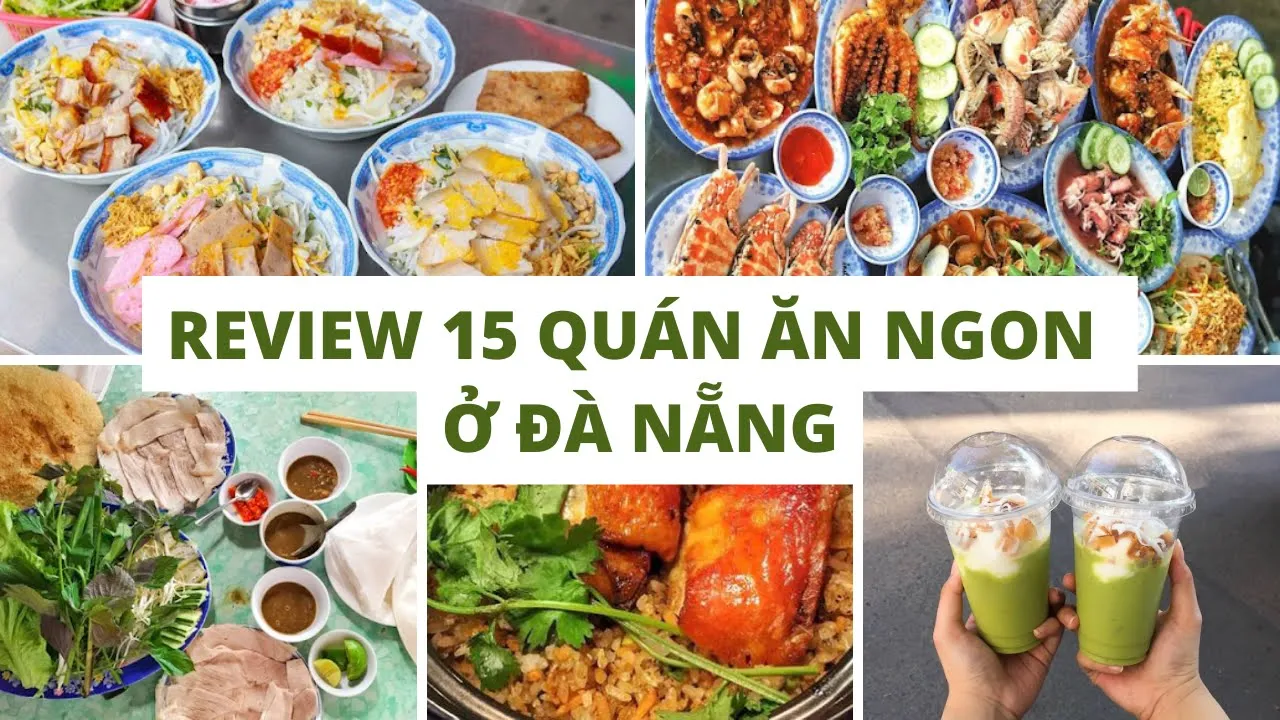 Outline Video Review 15 quán ăn ngon nổi tiếng nên thử khi tới Đà Nẵng