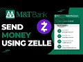 How to Send Money on M T Bank Using Zelle 2023