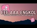 Lagu DJ EEE AAA ENGKOL SLOW VIRAL TIKTOK FULL SONG UNYIL FVNKY 2026