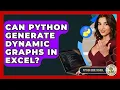 Can Python Generate Dynamic Graphs In Excel - Python Code School