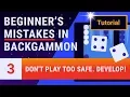 Beginner s Mistakes in Backgammon - Lesson 3 of 12