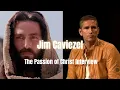 Jim Caviezel Full Interview After The Passion Of Christ Filming Interview with Dave Cooper