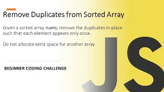 Coding Challenge Remove Duplicates In Sorted Array JavaScript Beginners