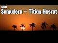 Download Lagu Samudera - Titian Hasrat || LIRIK