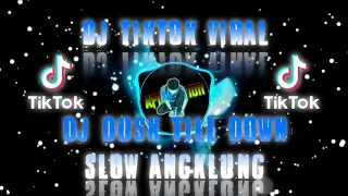 Download DJ TIKTOK VIRAL 🔊🎶 DJ DUSK TILL DOWN SLOW ANGKLUNG || COCOK BUAT JEDAG JEDUG MP3