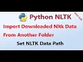 Import Downloaded NLTK Data From other folder Set NLTK Data Path NLTK Basics