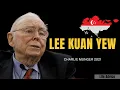 Charlie Munger on Lee Kuan Yew The Greatest Nation Builder Ever Daily Journal 2021