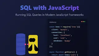 SQL with JavaScript Unleash the Power of Databases in Web Apps