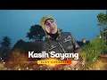 Download Lagu KASIH SAYANG - ELVY SUKAESIH