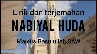 Download Lirik dan terjemahan Nabiyal Huda - majelis Rasulullah SAW MP3