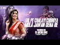 Download Lagu DIL PE CHALAYI CHHURIYA X MOLA JAWAN DENA DJ ANSHU RMX || #djsong