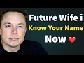 Lagu My Future Wife… I Finally Know Your Name And It Changed Everything For Me 💞| Elon Musk