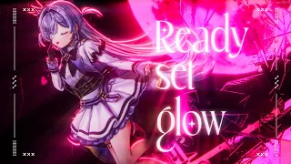 Ready set glow / 夜乃くろむ【#DIAMONDintheROUGH】