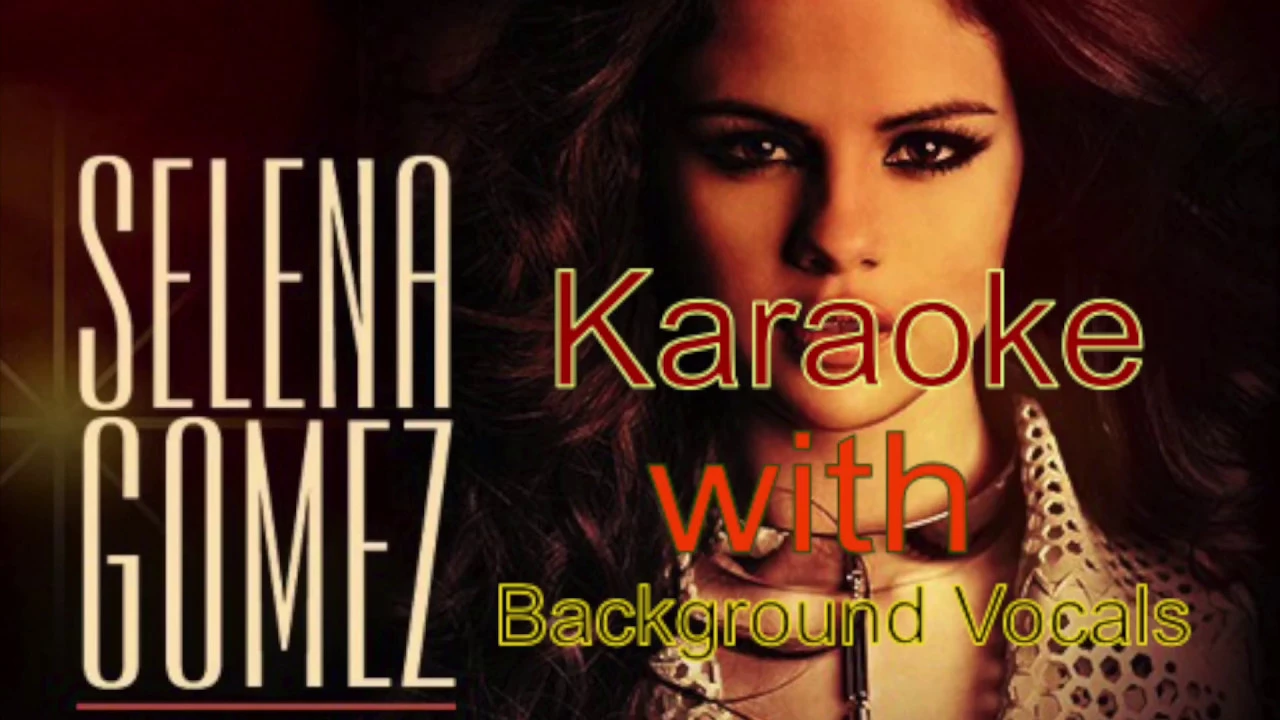 Selena Gomez - Slow Down karaoke with Backing Vocals Selena Gomez - Slow Down karaoke with Backing Vocals