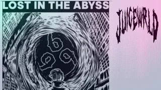 lost in the abyss ft juice wrld