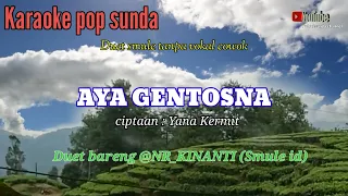 Download Aya gentosna karaoke pop sunda (Duet smule tanpa vokal cowok) MP3