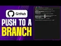 How To Push To A Branch On GitHub 2026 Updated Tutorial