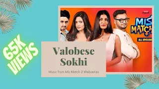 bhalobeshe sokhi song mismatch 2 webseries bengali webseries 2018