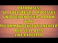 sp - executesql processes uniqueidentifier-param with EntityCommandExecutionException but still