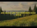 Goodness of God- Cece Winans [Lyrics]