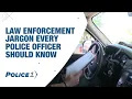 Law enforcement jargon acronyms and slang