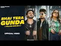 Download Lagu Bhai Tera Gunda - VILLAIN RHN DE 2 ft. Aman Jaji \u0026 Sanket Upadhyay | Haryanvi Songs 2023