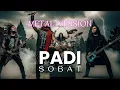 Lagu Padi - Sobat | Metal Version
