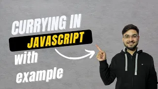 Currying in Javascript Understanding JS Interview Question