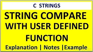 C PROGRAM FOR STRING COMPARE WITH USER DEFINED FUNCTION