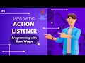 5 Event Listener Action Listener Java Swing Master Class Programming with Rana Waqas