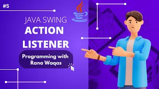 5 Event Listener Action Listener Java Swing Master Class Programming with Rana Waqas
