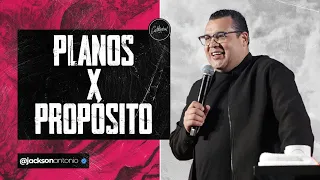 Pr Jackson Antonio | Planos X Propósito | Cathedral International
