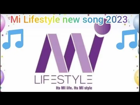 Download MP3 Mi Lifestyle song ll Mi Lifestyle Mp3 new song 2023   ll mi Lifestyle Marketing Global pvt ltd   ll