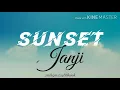 [Lirik Lagu] SUNSET - JANJI