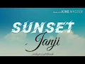 Download Lagu [Lirik Lagu] SUNSET - JANJI