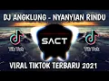 Download Lagu DJ NYANYIAN RINDU || BULAN SAJA MENGERTI DIRIKU REMIX VIRAL TIKTOK TERBARU 2021