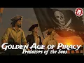 The Rise and Fall of the Pirates - Golden Age of Piracy EXPLAINED