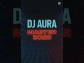 Lagu Dj Aura - Master 2026 (Night Club Party Music)