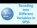 Recoding into Different Variables in SPSS