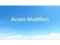 Access Modifiers