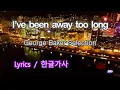 Download Lagu I've been away too long (George Baker Selection) #Lyrics #한글가사