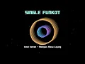 Download Lagu SINGLE FUNKOT MELEPAS MASA LAJANG NEW 2022